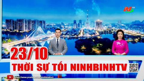 Thời sự Tối NinhBinhTV - 23/10/2026