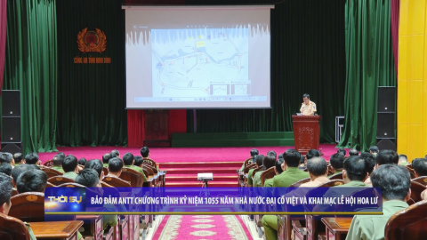 Đảm bảo ANTT chương tr&igrave;nh kỷ niệm 1055 nh&agrave; nước Đại Cồ Việt v&agrave; khai mạc Lễ hội Hoa Lư