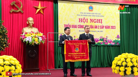 Triển khai c&ocirc;ng t&aacute;c T&ograve;a &aacute;n 2 cấp tỉnh Ninh B&igrave;nh năm 2023