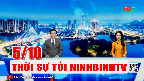  Thời sự Tối NinhBinhTV - 05/10/2026