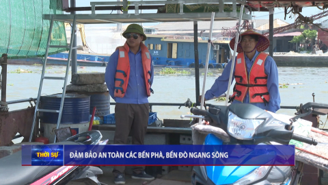 Đảm bảo an to&agrave;n c&aacute;c bến ph&agrave;, bến đ&ograve; ngang s&ocirc;ng