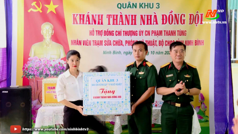 Bộ CHQS tỉnh Ninh B&igrave;nh kh&aacute;nh th&agrave;nh v&agrave; b&agrave;n giao &ldquo;Nh&agrave; đồng đội&rdquo;