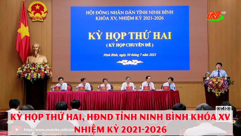 Kỳ họp thứ hai, HĐND tỉnh Ninh B&igrave;nh kh&oacute;a XV, nhiệm kỳ 2021-2026