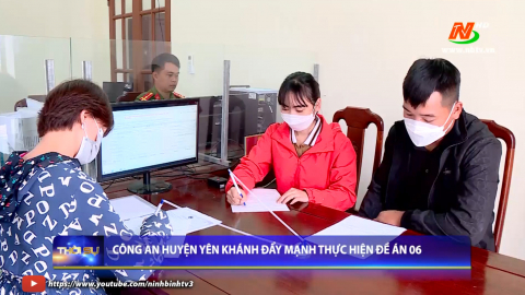 C&ocirc;ng an huyện Y&ecirc;n Kh&aacute;nh đẩy mạnh thực hiện đề &aacute;n 06