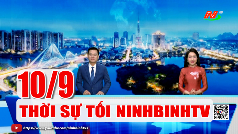 Thời sự Tối NinhBinhTV - 10/9/2026
