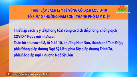 Thiết lập c&aacute;ch ly y tế v&ugrave;ng c&oacute; dịch COVID-19 tổ 8,9,10 phường Nam Sơn, TP.Tam Điệp