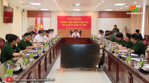 Thường trực Tỉnh ủy l&agrave;m việc với Đảng ủy Qu&acirc;n sự tỉnh