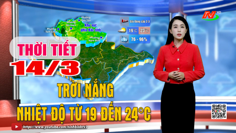 Dự b&aacute;o thời tiết khu vực tỉnh Ninh B&igrave;nh đ&ecirc;m 13, ng&agrave;y 14/3/2026