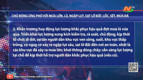 Chủ động ứng ph&oacute; với mưa lớn, lũ, ngập lụt, sạt lở đất, lốc s&eacute;t, mưa đ&aacute;