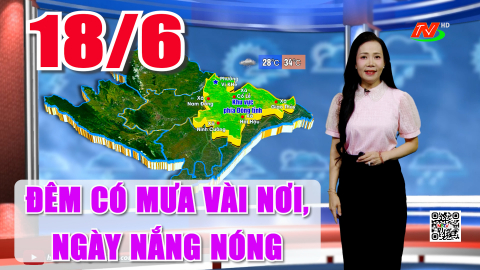  Dự b&aacute;o thời tiết đ&ecirc;m 17/6, ng&agrave;y 18/6 | Đ&ecirc;m c&oacute; mưa v&agrave;i nơi, ng&agrave;y nắng n&oacute;ng. Nhiệt độ: 28 &ndash; 35 độ C