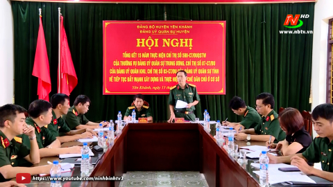 Đảng ủy Qu&acirc;n sự huyện Y&ecirc;n Kh&aacute;nh tổng kết 15 năm thực hiện Chỉ thị số 590 của Đảng ủy Qu&acirc;n sự Trung ương