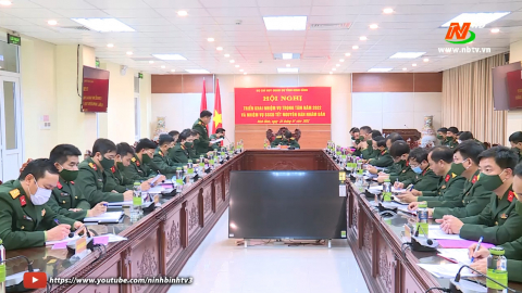 Bộ CHQS tỉnh triển khai nhiệm vụ trọng t&acirc;m năm 2022