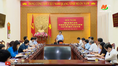 Thường trực Tỉnh ủy l&agrave;m việc với Ban D&acirc;n vận Tỉnh ủy; Ủy ban MTTQ Việt Nam tỉnh v&agrave; c&aacute;c tổ chức ch&iacute;nh trị-x&atilde; hội cấp tỉnh