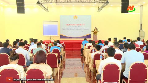 Tổng Li&ecirc;n đo&agrave;n Lao động Việt Nam tập huấn n&acirc;ng cao nhận thức về bảo vệ m&ocirc;i trường v&agrave; an to&agrave;n, vệ sinh lao động