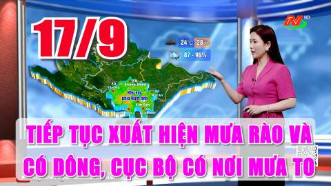  Dự b&aacute;o thời tiết 17/9: Tiếp tục mưa r&agrave;o v&agrave; d&ocirc;ng, cục bộ c&oacute; mưa to. Lượng mưa phổ biến từ 40 - 80mm
