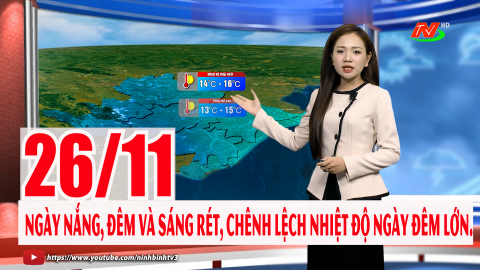 Dự b&aacute;o thời tiết c&aacute;c khu vực tr&ecirc;n địa b&agrave;n tỉnh Ninh B&igrave;nh trong đ&ecirc;m nay v&agrave; ng&agrave;y mai 26/11/2025