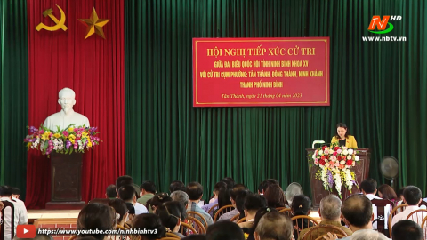 Đo&agrave;n đại biểu Quốc hội tỉnh tiếp x&uacute;c cử tri th&agrave;nh phố Ninh B&igrave;nh