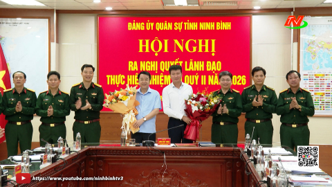 Đảng ủy Qu&acirc;n sự tỉnh ra Nghị quyết l&atilde;nh đạo thực hiện nhiệm vụ qu&yacute; II năm 2026