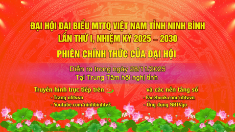 Đại hội đại biểu MTTQ Việt Nam tỉnh Ninh B&igrave;nh lần thứ I, nhiệm kỳ 2025 - 2030