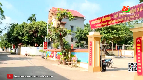 Nho Quan x&acirc;y dựng th&ocirc;n, x&oacute;m, bản NTM kiểu mẫu