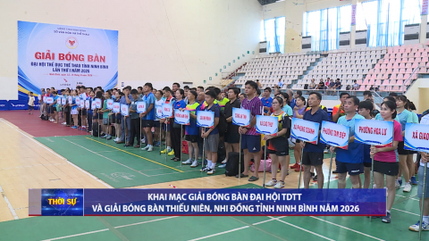 Khai mạc Giải B&oacute;ng b&agrave;n - Đại hội Thể dục thể thao tỉnh lần thứ I v&agrave; Giải B&oacute;ng b&agrave;n thiếu ni&ecirc;n, nhi đồng tỉnh Ninh B&igrave;nh năm 2026