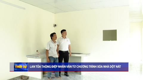 Lan tỏa th&ocirc;ng điệp nh&acirc;n văn từ chương tr&igrave;nh x&oacute;a nh&agrave; dột n&aacute;t