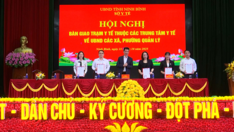 B&agrave;n giao trạm y tế về UBND cấp x&atilde; quản l&yacute;