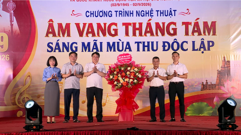 Chương tr&igrave;nh nghệ thuật  &ldquo;&Acirc;m vang th&aacute;ng T&aacute;m - S&aacute;ng m&atilde;i m&ugrave;a Thu độc lập&rdquo;