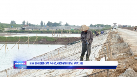 Ninh B&igrave;nh siết chặt ph&ograve;ng, chống thi&ecirc;n tai năm 2026