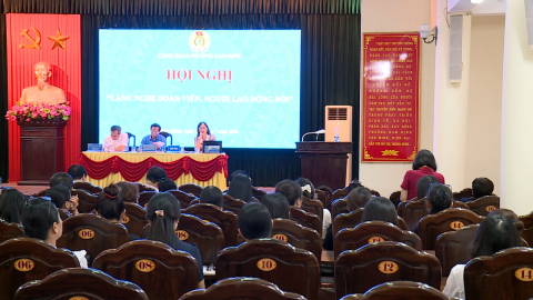 Hội nghị &ldquo;Lắng nghe đo&agrave;n vi&ecirc;n, người lao động n&oacute;i&rdquo;