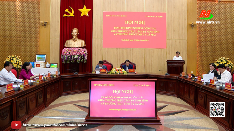 Trao đổi kinh nghiệm c&ocirc;ng t&aacute;c giữa Thường trực Tỉnh ủy Ninh B&igrave;nh v&agrave; Thường trực Tỉnh ủy C&agrave; Mau