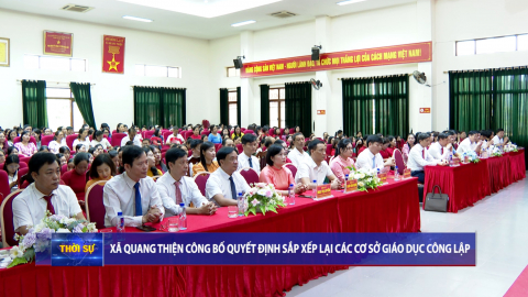 X&atilde; Quang Thiện c&ocirc;ng bố quyết định sắp xếp lại c&aacute;c cơ sở gi&aacute;o dục c&ocirc;ng lập