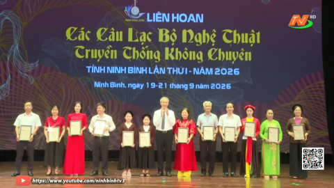 Bế mạc Li&ecirc;n hoan c&aacute;c CLB Nghệ thuật truyền thống kh&ocirc;ng chuy&ecirc;n tỉnh Ninh B&igrave;nh