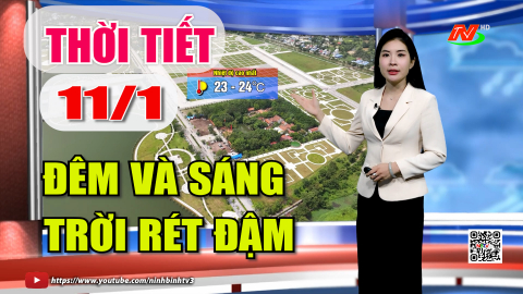 Dự b&aacute;o thời tiết khu vực tỉnh Ninh B&igrave;nh đ&ecirc;m 10, ng&agrave;y 11/1/2026