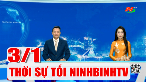 Thời sự Tối NinhBinhTV - 3/1/2026