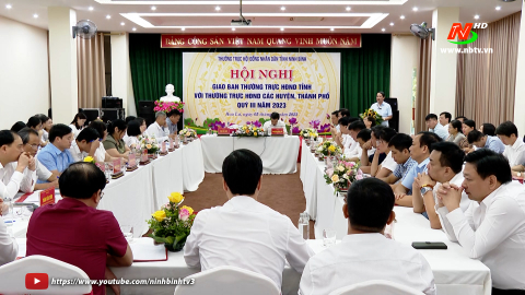 Hội nghị giao ban Thường trực HĐND tỉnh với Thường trực HĐND c&aacute;c huyện, th&agrave;nh phố qu&yacute; III/2023