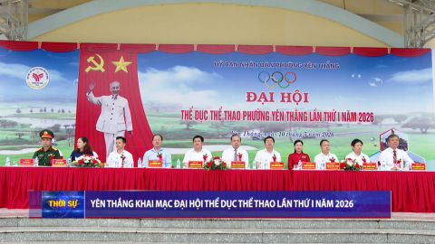 Y&ecirc;n Thắng khai mạc Đại hội Thể dục thể thao lần thứ I, năm 2026