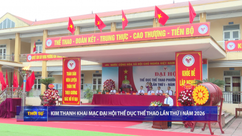 Kim Thanh khai mạc Đại hội Thể dục thể thao lần thứ I, năm 2026