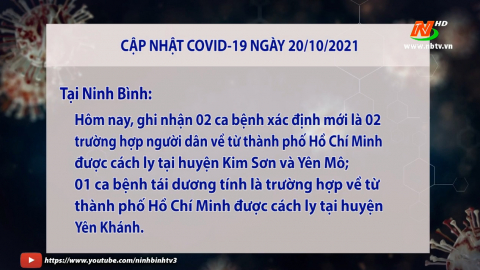 Cập nhật COVID-19 ng&agrave;y 20/10/2021