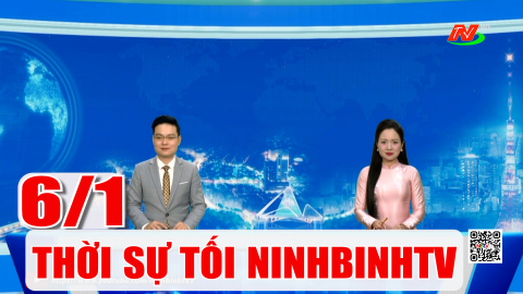 Thời sự Tối NinhBinhTV - 6/1/2026