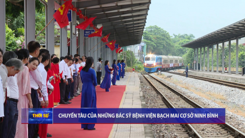 Chuyến t&agrave;u của những b&aacute;c sỹ Bệnh viện Bạch Mai cơ sở Ninh B&igrave;nh