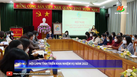 Hội LHPN tỉnh Ninh B&igrave;nh triển khai nhiệm vụ năm 2022
