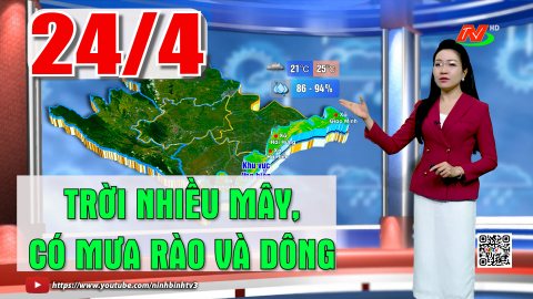 Dự b&aacute;o thời tiết đ&ecirc;m 23, ng&agrave;y 24/4 | Trời nhiều m&acirc;y, c&oacute; l&uacute;c c&oacute; mưa r&agrave;o v&agrave; d&ocirc;ng