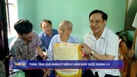 Thăm, tặng qu&agrave; nh&acirc;n kỷ niệm 81 năm Ng&agrave;y Quốc kh&aacute;nh 2-9
