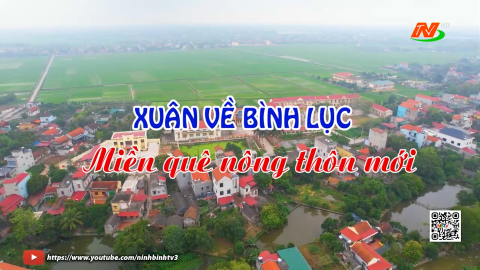 Xu&acirc;n về B&igrave;nh Lục - Miền qu&ecirc; n&ocirc;ng th&ocirc;n mới