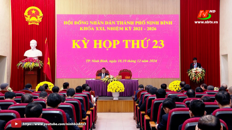 Kỳ họp thứ 23, HĐND th&agrave;nh phố Ninh B&igrave;nh kh&oacute;a XXI, nhiệm kỳ 2021 - 2026