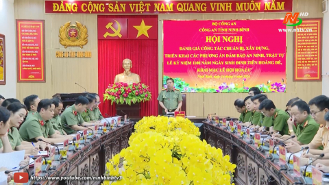 Đảm bảo ANTT chương tr&igrave;nh Kỷ niệm 1100 năm Ng&agrave;y sinh Đinh Ti&ecirc;n Ho&agrave;ng Đế v&agrave; Lễ hội Hoa Lư