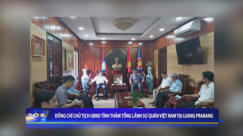 Đồng ch&iacute; Chủ tịch UBND tỉnh thăm tổng l&atilde;nh sự qu&aacute;n Việt Nam tại Luang Prabang