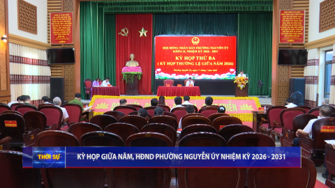 Kỳ họp giữa năm, HĐND phường Nguyễn &Uacute;y nhiệm kỳ 2026-2031
