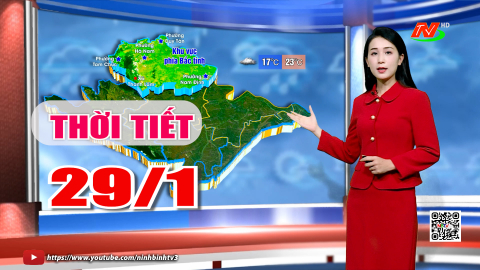 Dự b&aacute;o thời tiết khu vực tỉnh Ninh B&igrave;nh đ&ecirc;m 28, ng&agrave;y 29/1/2026